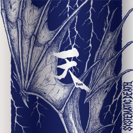 Systematic Death : Systema Ten Systematic Death : Systema Ten